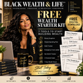 FREE BLACK WEALTH & LIFE™ Wealth Starter Kit